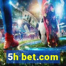 5h bet.com